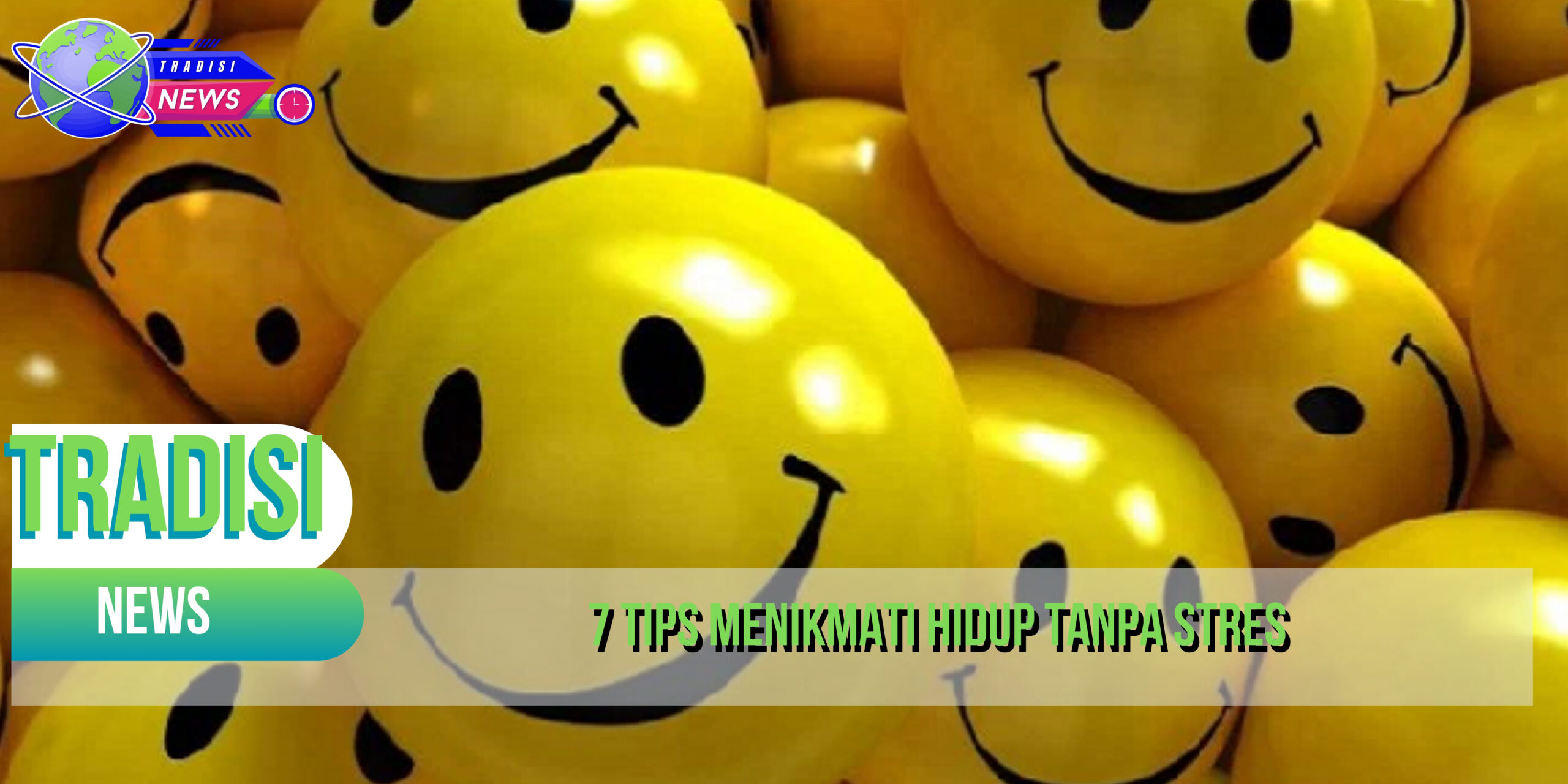 7 Tips Menikmati Hidup Tanpa Stres