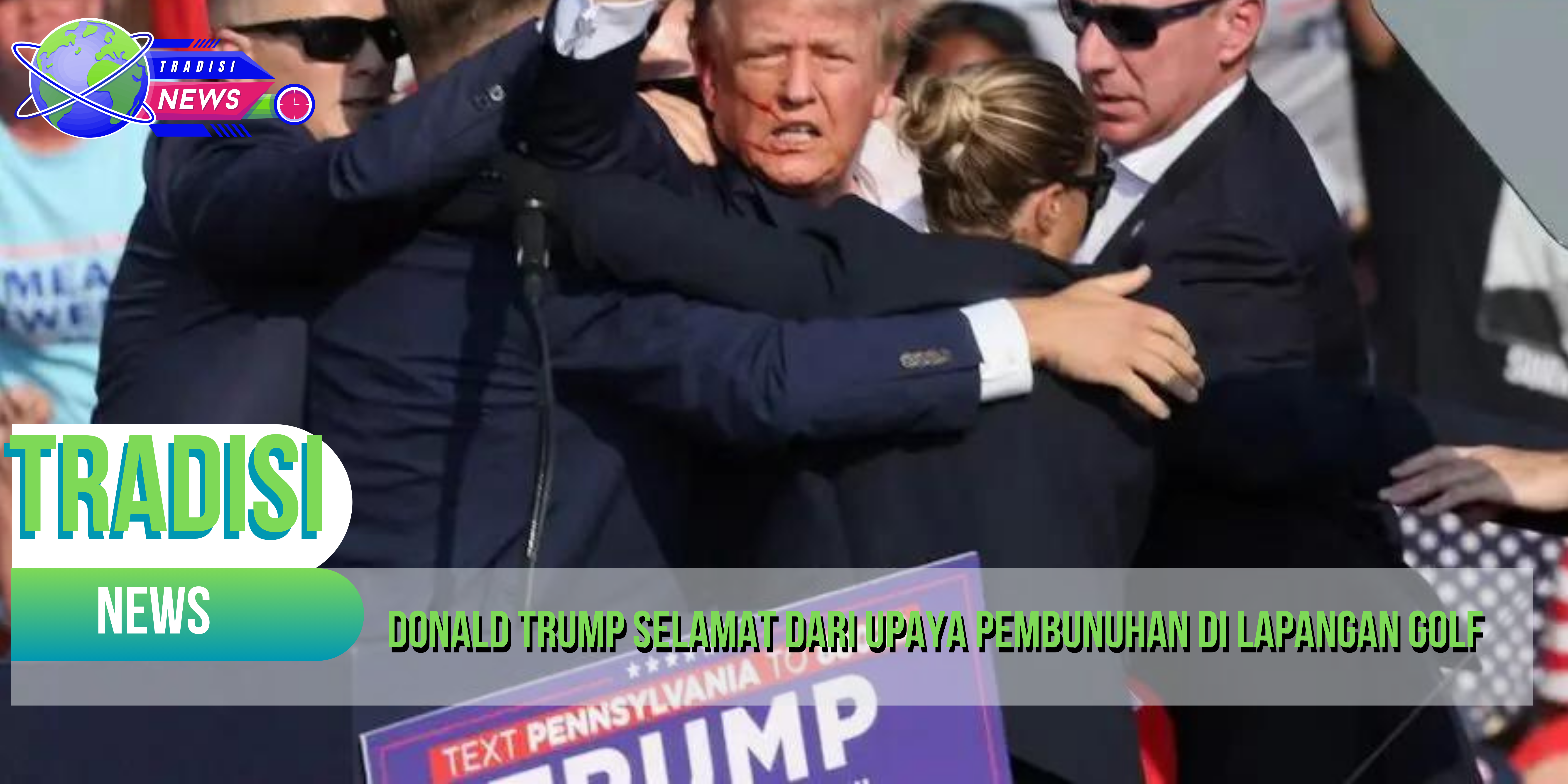 Donald Trump Selamat dari Upaya Pembunuhan di Lapangan Golf