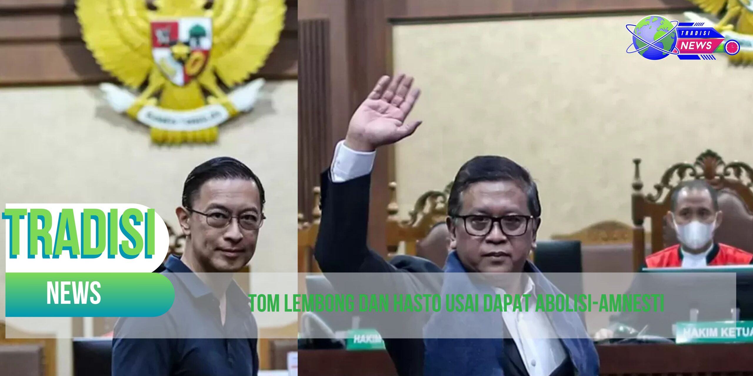 Tom Lembong dan Hasto Usai Dapat Abolisi-Amnesti