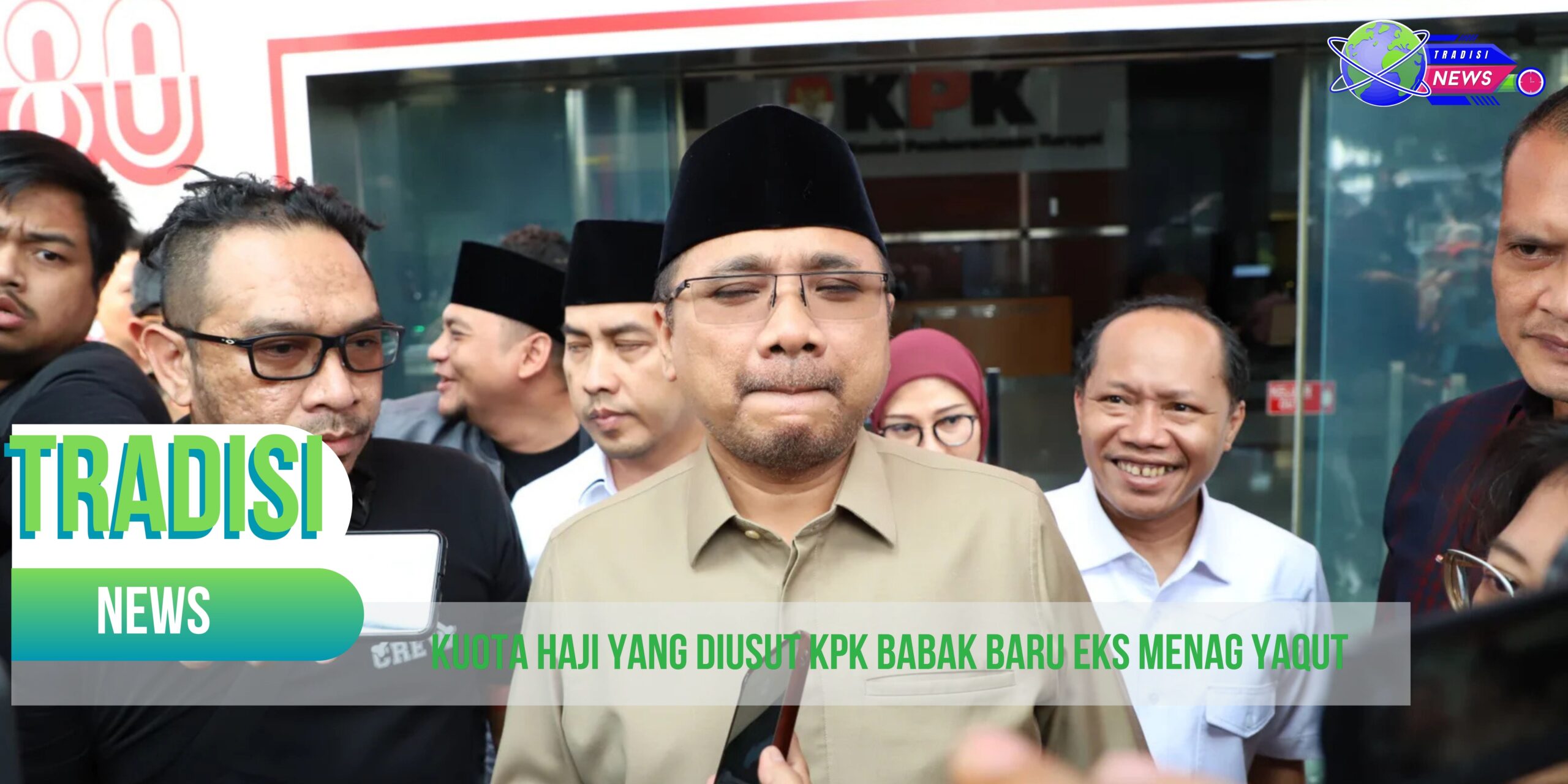 Kuota Haji yang Diusut KPK Babak Baru Eks Menag Yaqut