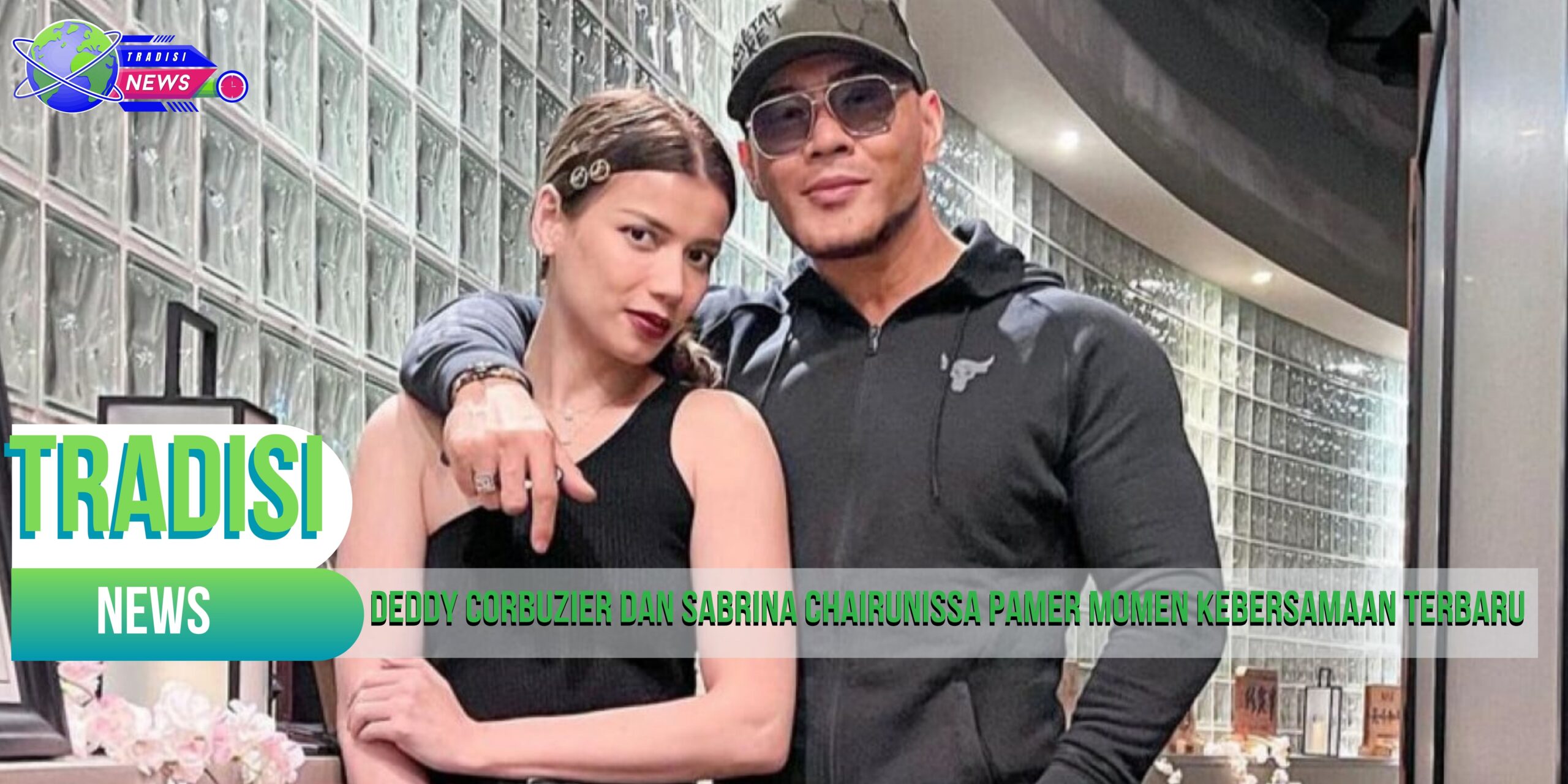 Deddy Corbuzier dan Sabrina Chairunissa Pamer Momen Kebersamaan Terbaru