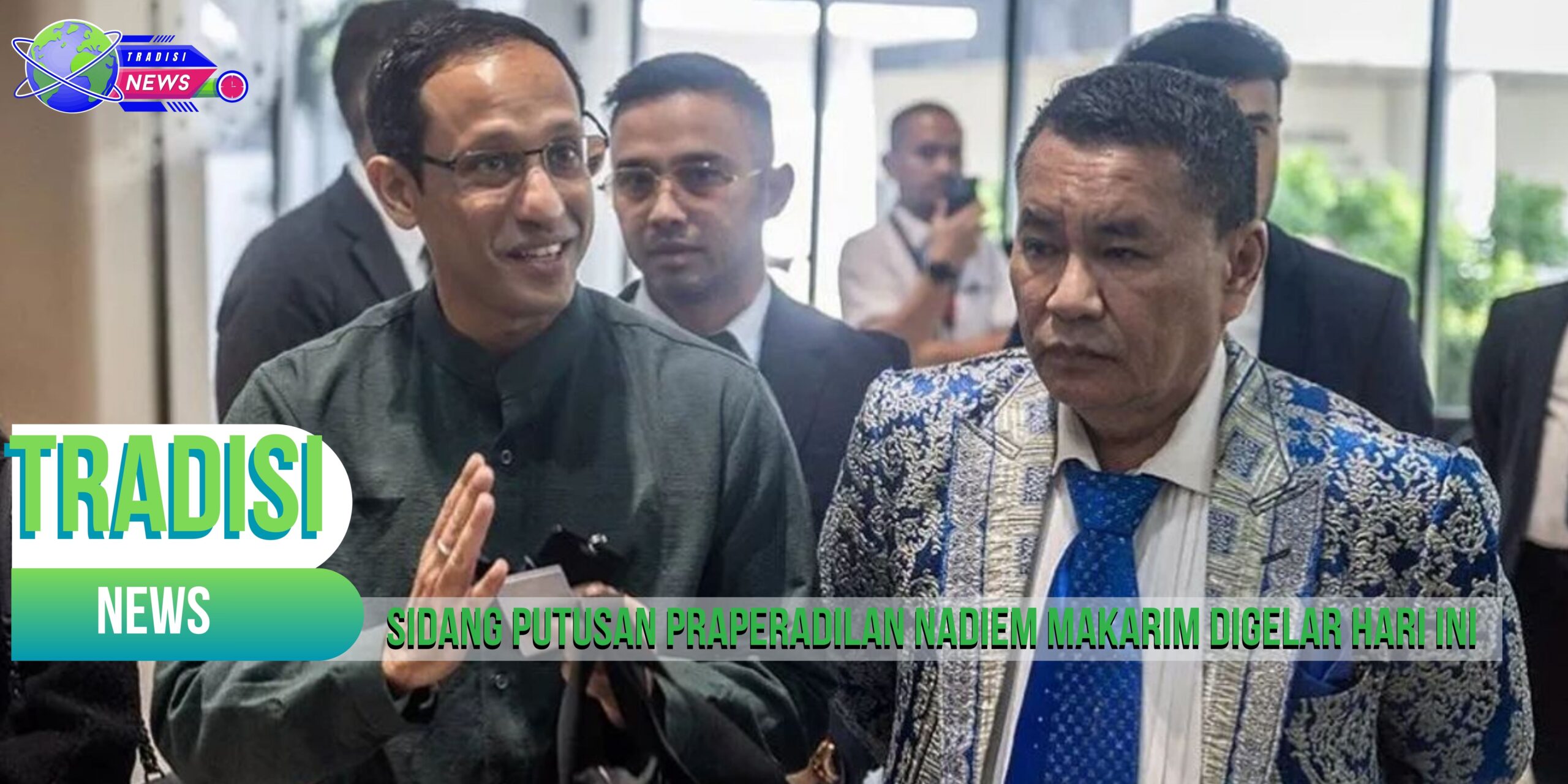 Sidang Putusan Praperadilan Nadiem Makarim Digelar Hari Ini